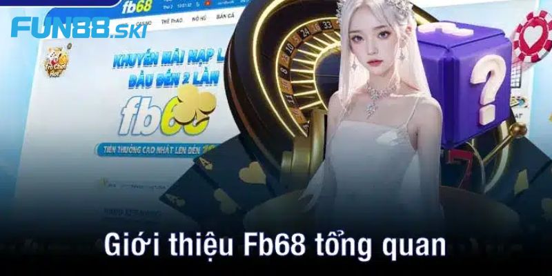 Fun88 | FB68 - Khám Phá Thiên Đường Cá Cược Hàng Đầu